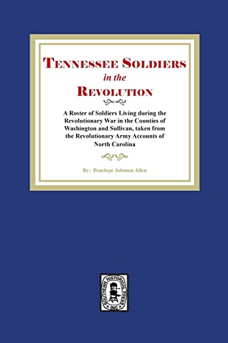 Beispielbild fr Tennessee Soldiers in the Revolution zum Verkauf von Southern Historical Press, Inc.