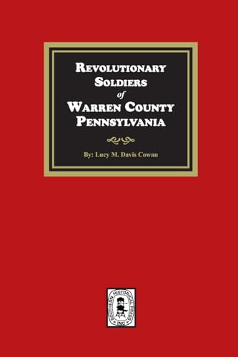 Stock image for Revolutionary Soldiers of Warren County, Pennsylvania for sale by GreatBookPrices