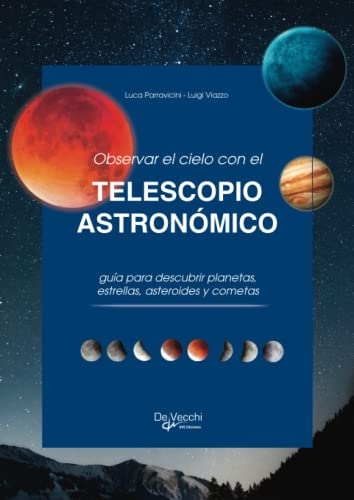 Stock image for Observar el cielo con el telescopio astronmico (Spanish Edition) for sale by GF Books, Inc.