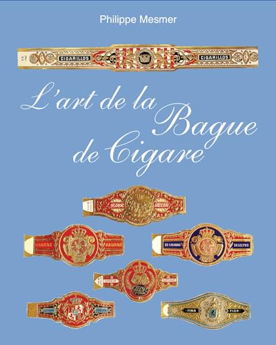 Beispielbild fr L'art de la Bague de Cigare zum Verkauf von PBShop.store US
