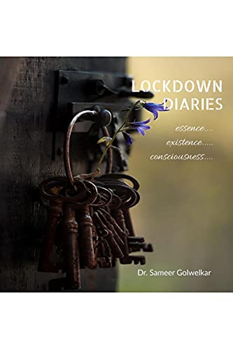 Beispielbild fr LOCKDOWN DIARIES: essence existence consciousness zum Verkauf von Books Puddle