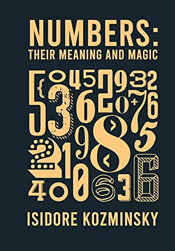 Stock image for Numbers Their Meaning And Magic for sale by Lakeside Books