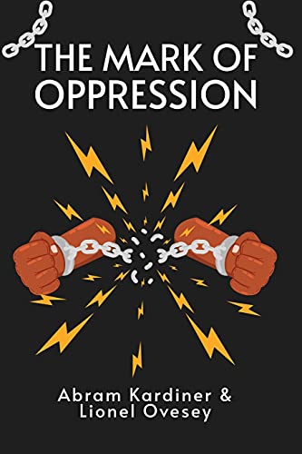 Stock image for The Mark of Oppression: Explorations in the Personality of the American Negro Paperback for sale by -OnTimeBooks-