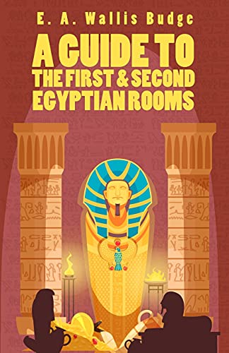 Stock image for A Guide To The First and Second Egyptian Rooms for sale by Lakeside Books