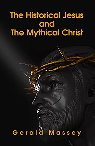 Beispielbild fr The Historical Jesus And The Mythical Christ Paperback zum Verkauf von ThriftBooks-Atlanta