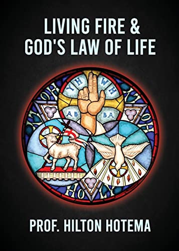 Beispielbild fr Living Fire God's Law Of Life zum Verkauf von Lakeside Books