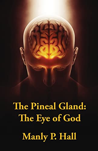 Beispielbild fr The Pineal Gland: The Eye Of God zum Verkauf von GF Books, Inc.