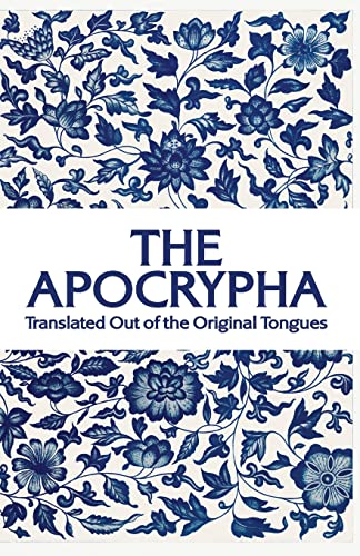 Beispielbild fr The Apocrypha : Translated out of the Original Tongues zum Verkauf von Buchpark