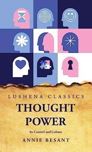 Stock image for Thought Power Its Control and Culture [Hardcover] Annie Besant for sale by Lakeside Books
