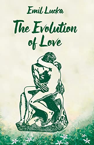 Stock image for The Evolution Of Love for sale by Lakeside Books