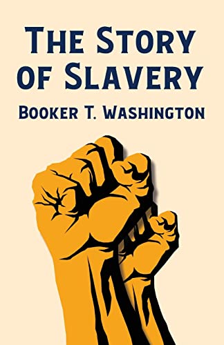 Stock image for The Story Of Slavery for sale by GreatBookPrices