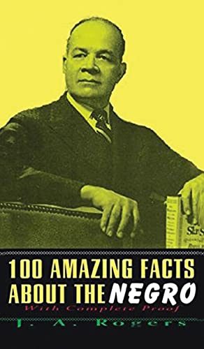 Stock image for 100 Amazing Facts About The Negro: With Complete Hardcover for sale by GreatBookPrices