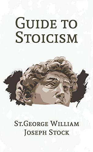 Beispielbild fr Guide to Stoicism Hardcover zum Verkauf von Lakeside Books