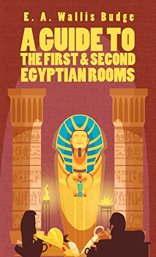 Stock image for Guide To The First and Second Egyptian Rooms Hardcover for sale by Lakeside Books