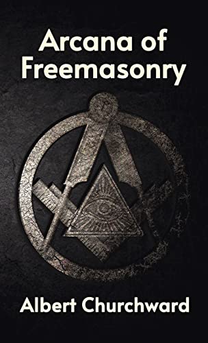 Imagen de archivo de Arcana of Freemasonry Hardcover a la venta por Lakeside Books