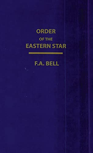 Stock image for Order Of The Eastern Star (New, Revised) Hardcover for sale by GreatBookPrices