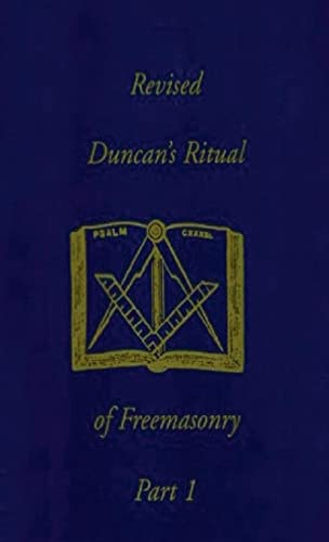 Beispielbild fr Revised Duncan's Ritual Of Freemasonry Part 1 (Revised) Hardcover zum Verkauf von SecondSale