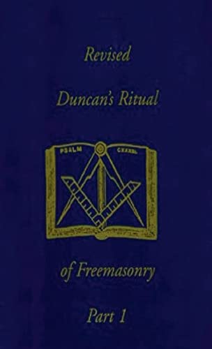 Stock image for Revised Duncan's Ritual Of Freemasonry Part 1 (Revised) Hardcover for sale by SecondSale