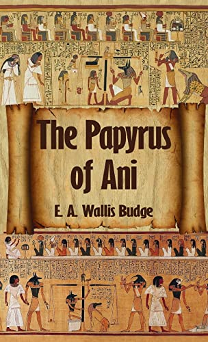 Stock image for Egyptian Book of the Dead The Complete Papyrus of Ani The Complete Papyrus of Ani Hardcover for sale by Lakeside Books