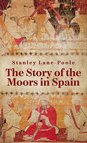 Imagen de archivo de Story Of The Moors In Spain Hardcover a la venta por Lakeside Books