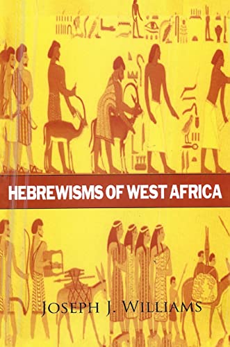 Beispielbild fr Hebrewisms of West Africa zum Verkauf von GreatBookPrices