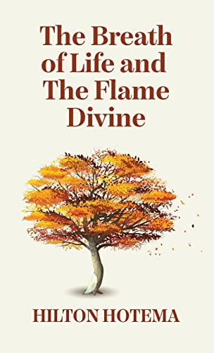 Beispielbild fr The Breath Of Life And The Flame Divine Hardcover zum Verkauf von Buchpark