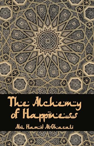 Imagen de archivo de The Alchemy Of Happiness a la venta por GreatBookPrices