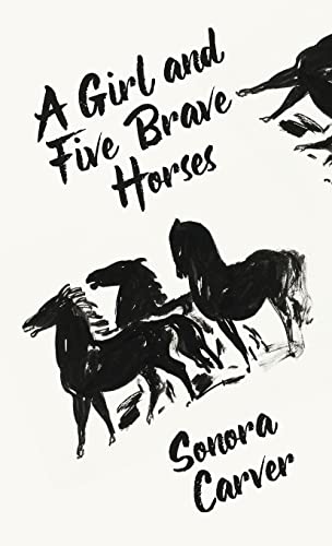 Stock image for A Girl And Five Brave Horses Hardcover for sale by Lakeside Books