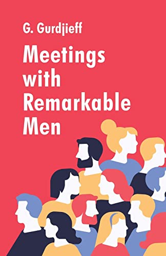 Stock image for Meetings with Remarkable Men for sale by GreatBookPrices