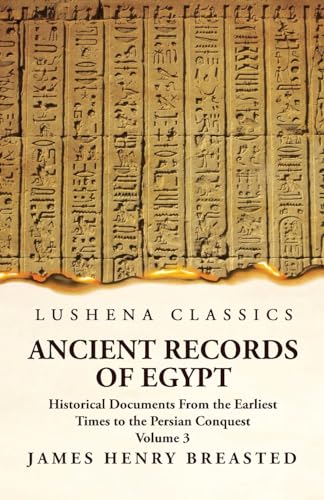 Imagen de archivo de Ancient Records of Egypt Historical Documents From the Earliest Times to the Persian Conquest, Collected Edited and Translated With Commentary; The Nineteenth Dynasty Volume 3 a la venta por PBShop.store US