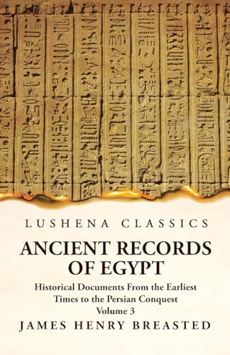 Stock image for Ancient Records of Egypt Historical Documents From the Earliest Times to the Persian Conquest, Collected Edited and Translated With Commentary; The Nineteenth Dynasty Volume 3 for sale by PBShop.store US