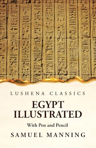 Stock image for Egypt Illustrated With Pen and Pencil for sale by GreatBookPrices