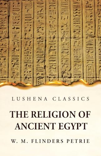 Imagen de archivo de The Religion of Ancient Egypt a la venta por Lakeside Books