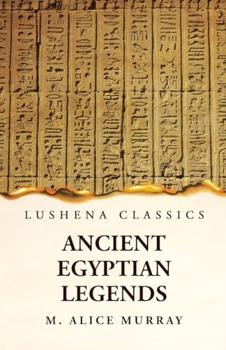 Imagen de archivo de Ancient Egyptian Legends a la venta por Lakeside Books