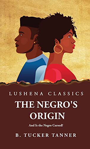 Stock image for The Negros Origin And Is the Negro Cursed? for sale by Lakeside Books