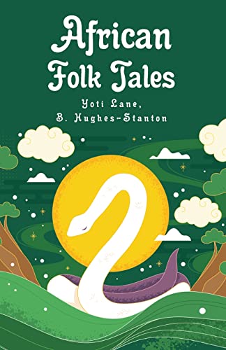 9781639238743: African Folk Tales: Yoti Lane, Blair Hughes-Stanton