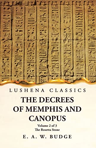 Stock image for The Decrees of Memphis and Canopus The Rosetta Stone Volume 2 of 3 for sale by PBShop.store US