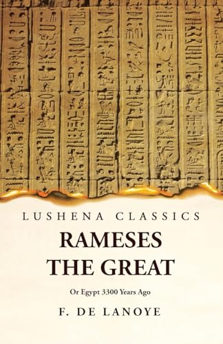 Beispielbild fr Rameses the Great Or Egypt 3300 Years Ago zum Verkauf von PBShop.store US