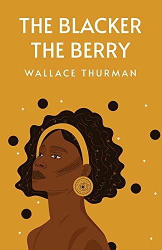 Imagen de archivo de The Blacker the Berry [Paperback] Wallace Thurman a la venta por Lakeside Books
