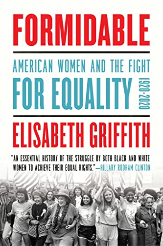 Stock image for Formidable: American Women and the Fight for Equality: 1920-2020 for sale by Dream Books Co.