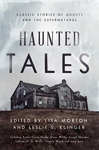 Stock image for Haunted Tales: Classic Stories of Ghosts and the Supernatural for sale by ZBK Books