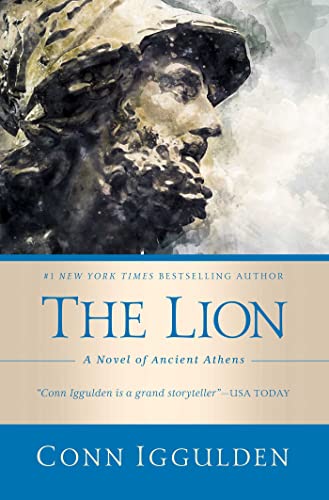 Stock image for The Lion: A Novel of Ancient Athens for sale by Bellwetherbooks