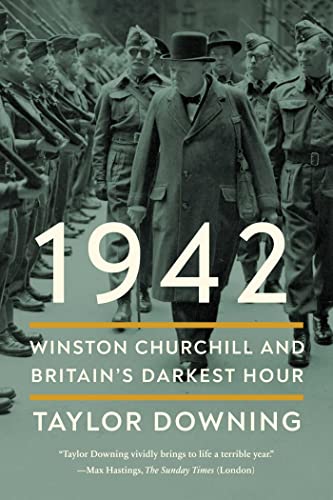 Stock image for 1942: Winston Churchill and Britain's Darkest Hour for sale by Idaho Youth Ranch Books