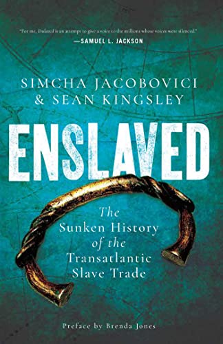 Stock image for Enslaved: The Sunken History of the Transatlantic Slave Trade for sale by Bellwetherbooks