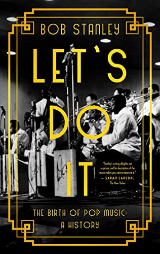 Beispielbild fr Let's Do It: The Birth of Pop Music: A History zum Verkauf von Bellwetherbooks