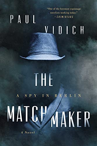 Imagen de archivo de The Matchmaker: A Spy in Berlin a la venta por HPB-Red