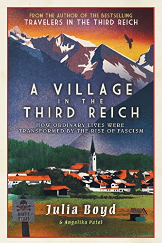 Stock image for A Village in the Third Reich: How Ordinary Lives Were Transformed by the Rise of Fascism for sale by ThriftBooks-Dallas