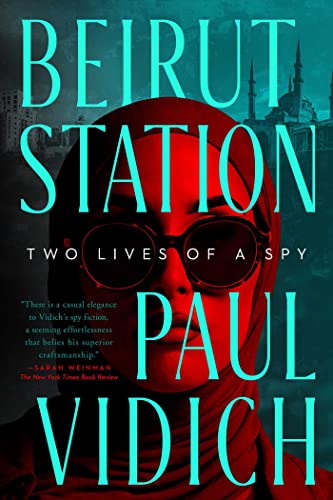 Imagen de archivo de Beirut Station: Two Lives of a Spy: A Novel a la venta por ThriftBooks-Atlanta