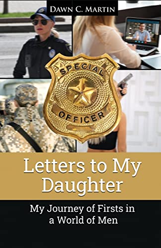 Beispielbild fr Letters to My Daughter: My Journey of Firsts in a World of Men zum Verkauf von GreatBookPrices