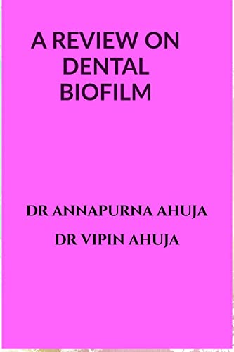 Stock image for The review on Dental Biofilm: Dental plaque for sale by Books Puddle